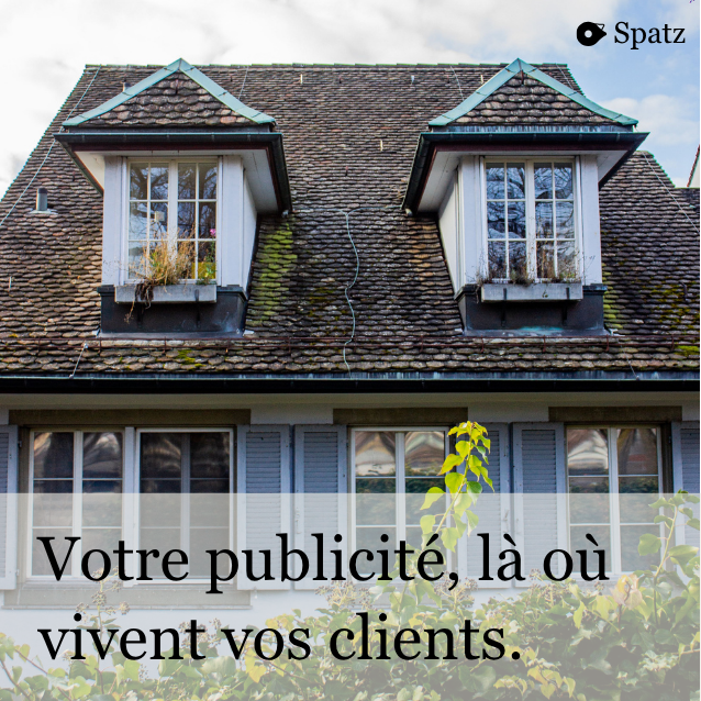 Votre publicité, là où vivent vos clients.